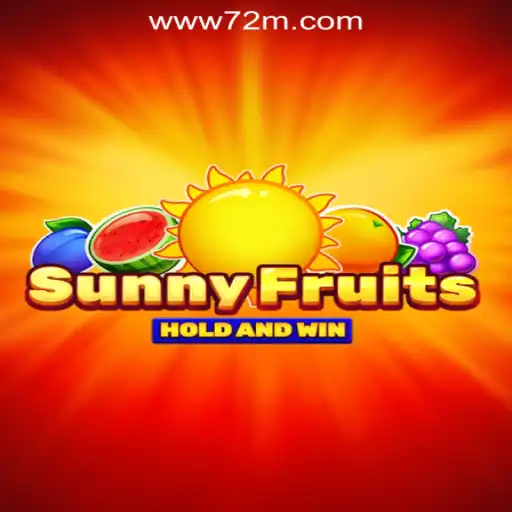 Discover SunnyFruits: The Top Slot Game at 72M.com Oficial Slots Brasil #1
